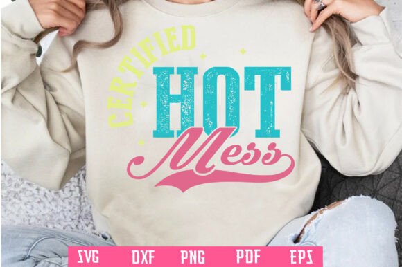 Certified Hot Mess SVG for Real Embroidery Projects