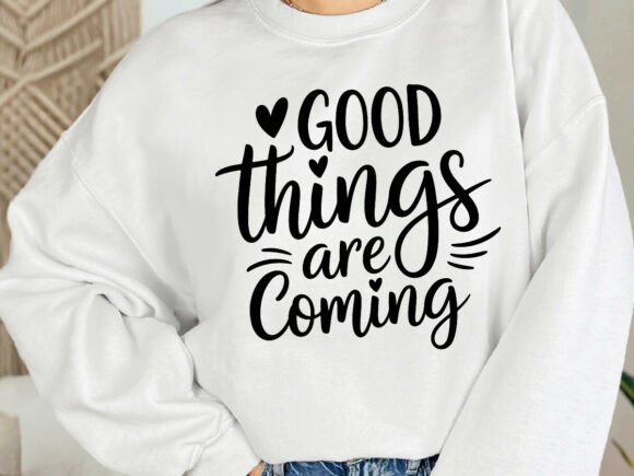 Good Things Are Coming SVG for Real-World Embroidery Projects