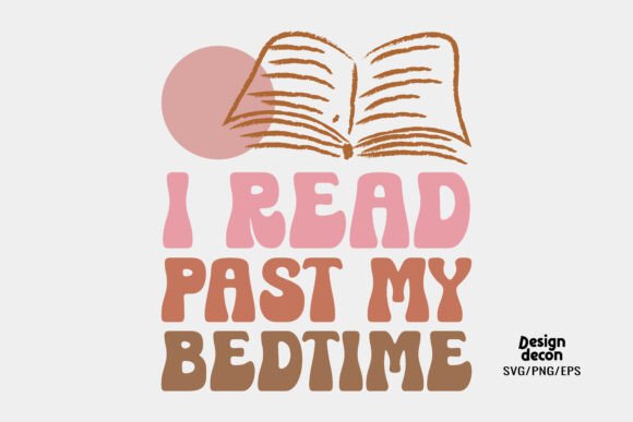 I Read Past My Bedtime Book SVG PNG