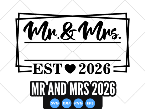 Mr and Mrs EST 2026 SVG, Wedding Quote Review