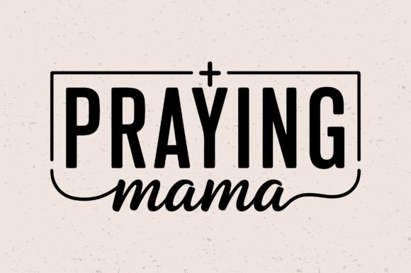 Praying Mama SVG: Christian Motherhood Design Review