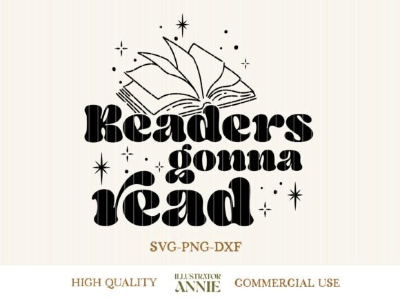 Readers Gonna Read SVG - Book Lover Quote
