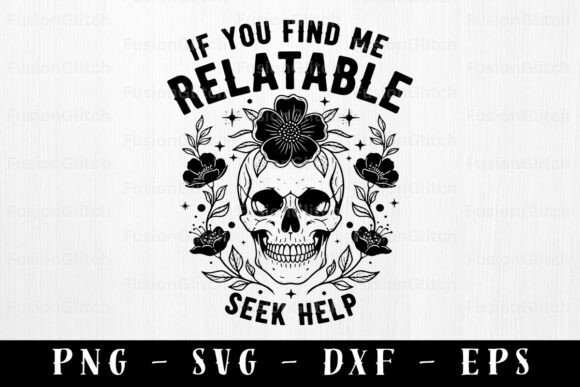 Seek Help SVG PNG Funny Skull Quote File