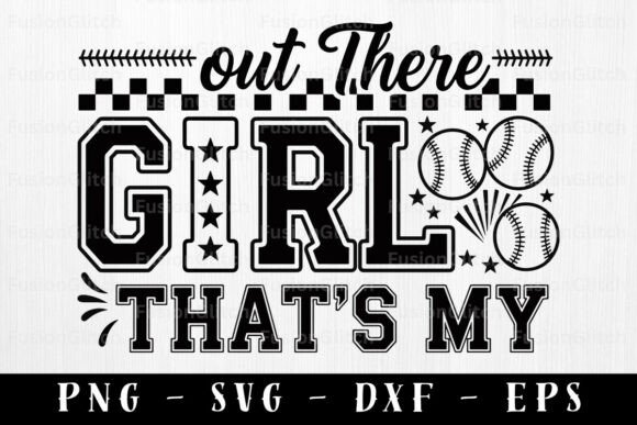 Thats My Girl SVG PNG Baseball Mom Quote